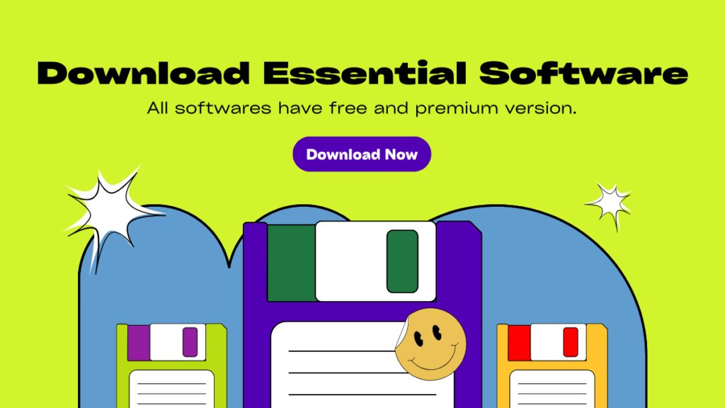 Download Essential Software