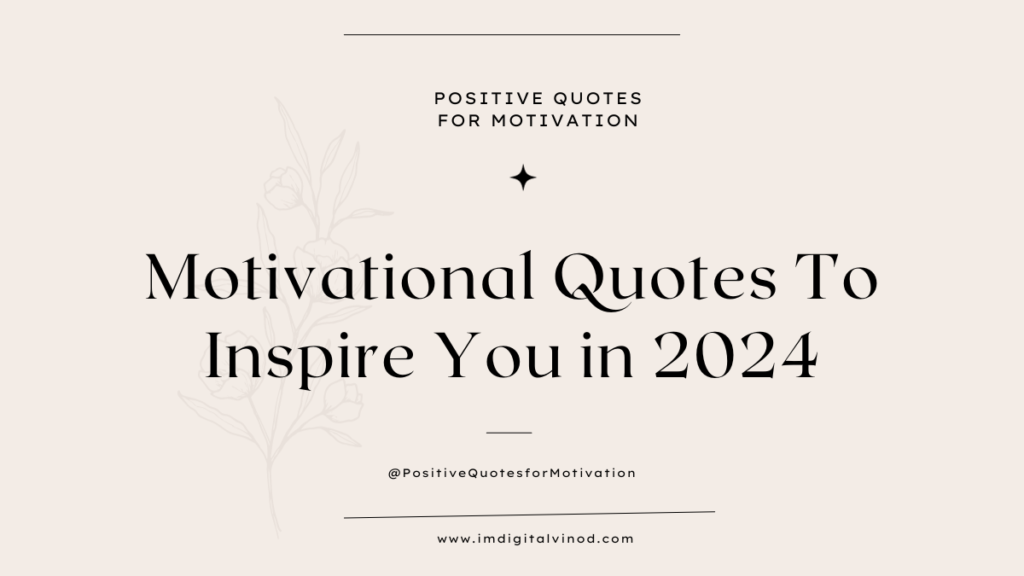 Positive Quotes for Motivation