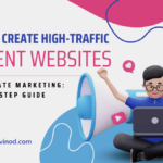 Create high-traffic content websites for affiliate marketing